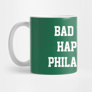 Bad Things Happen In Philadelphia - Kelly/White Mug